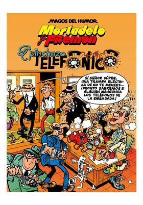 MORTADELO Y FILEMÓN. EL PINCHAZO TELEFÓNICO