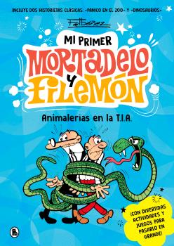 ANIMALERÍAS EN LA T.I.A. (MI PRIMER MORTADELO Y FILEMÓN)