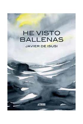 HE VISTO BALLENAS (3ª EDICION)