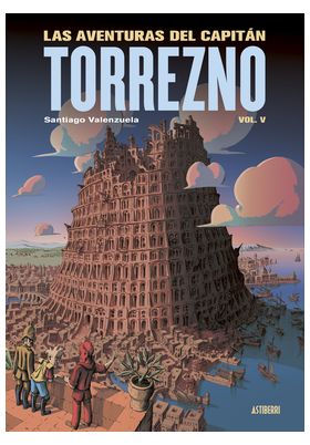 LAS AVENTURAS DEL CAPITAN TORREZNO VOLUMEN 5 BABEL