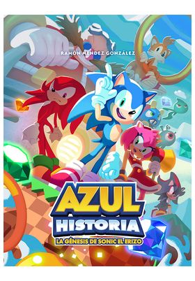 AZUL HISTORIA LA GENESIS DE SONIC EL ERIZO