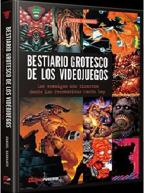 BESTIARIO GROTESCO DE LOS VIDEJUEGOS