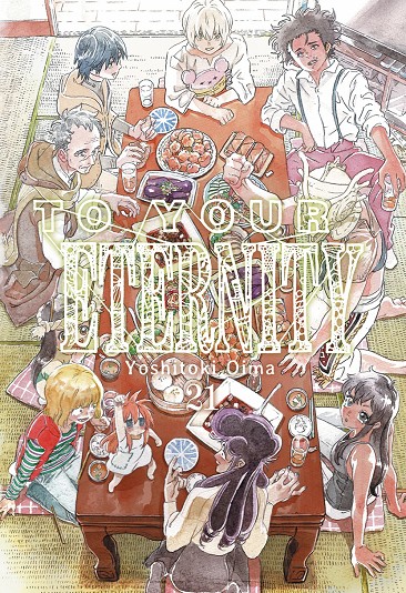 TO YOUR ETERNITY VOL 21